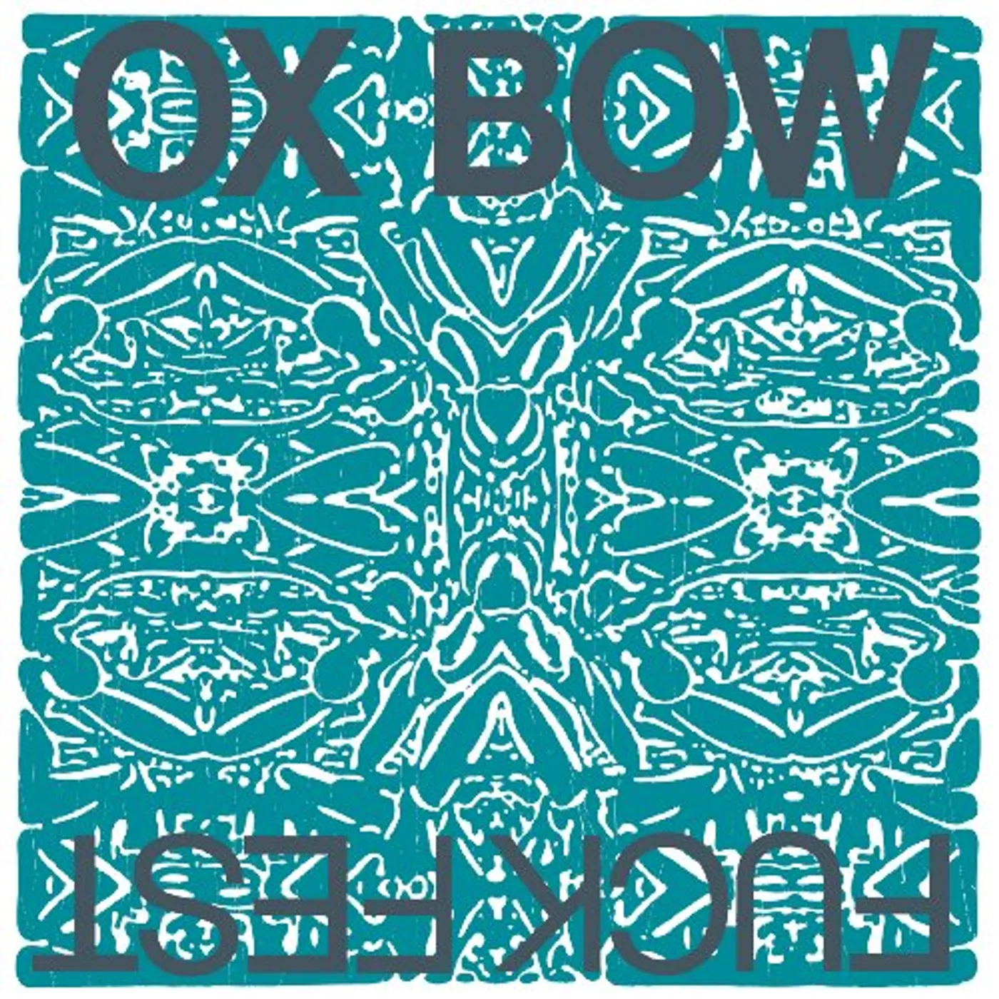 Oxbow FUCKFEST CD