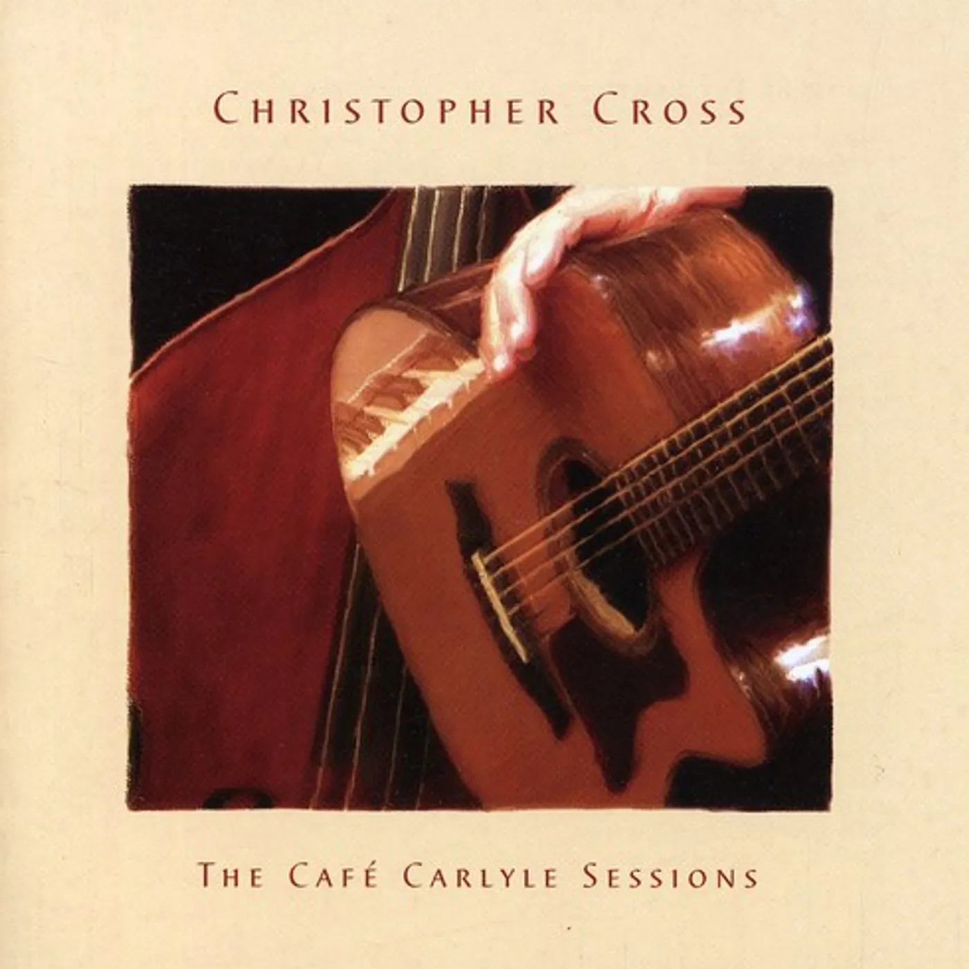 Christopher Cross CAFE CARLYLE SESSIONS: DEFINITIVE GREATEST HITS CD