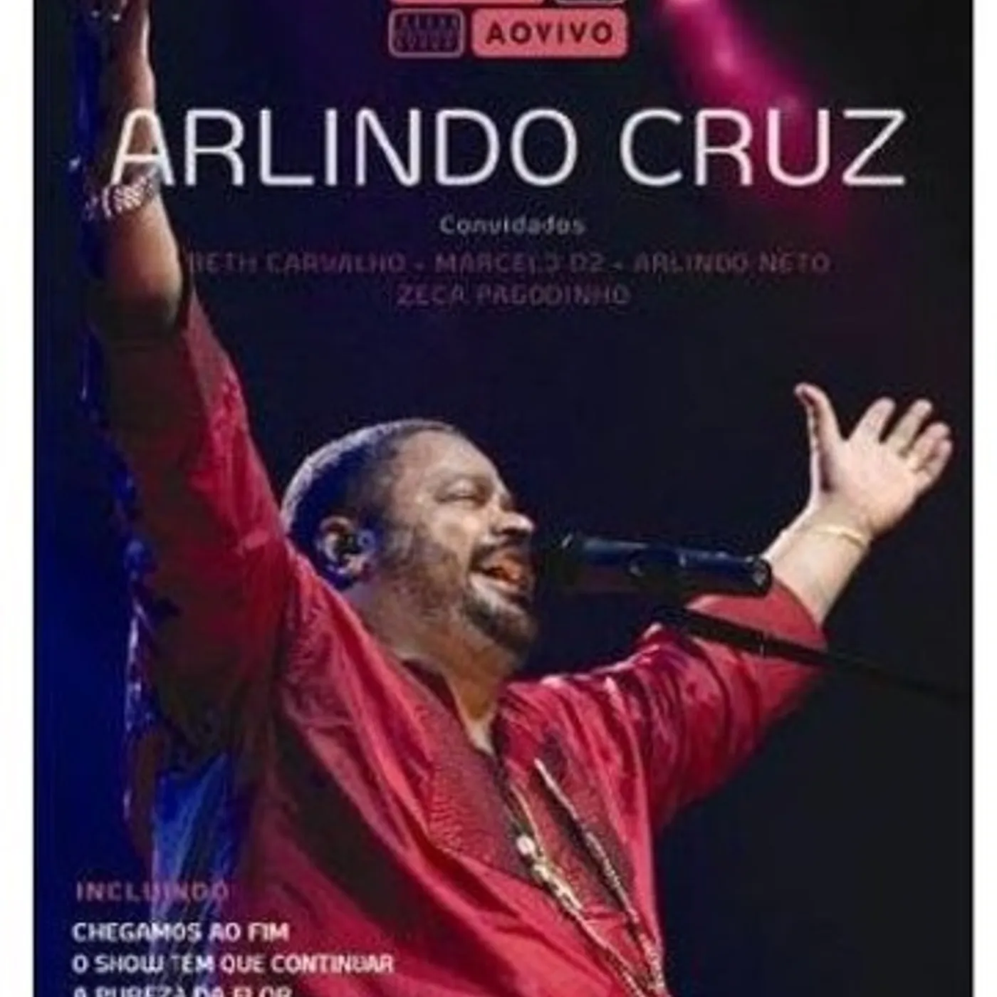 Arlindo Cruz ELE E O CARA: MTV AO VIVO DVD