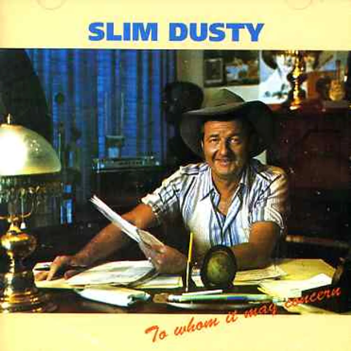 Slim Dusty TO WHOM IT MAY CONCERN CD