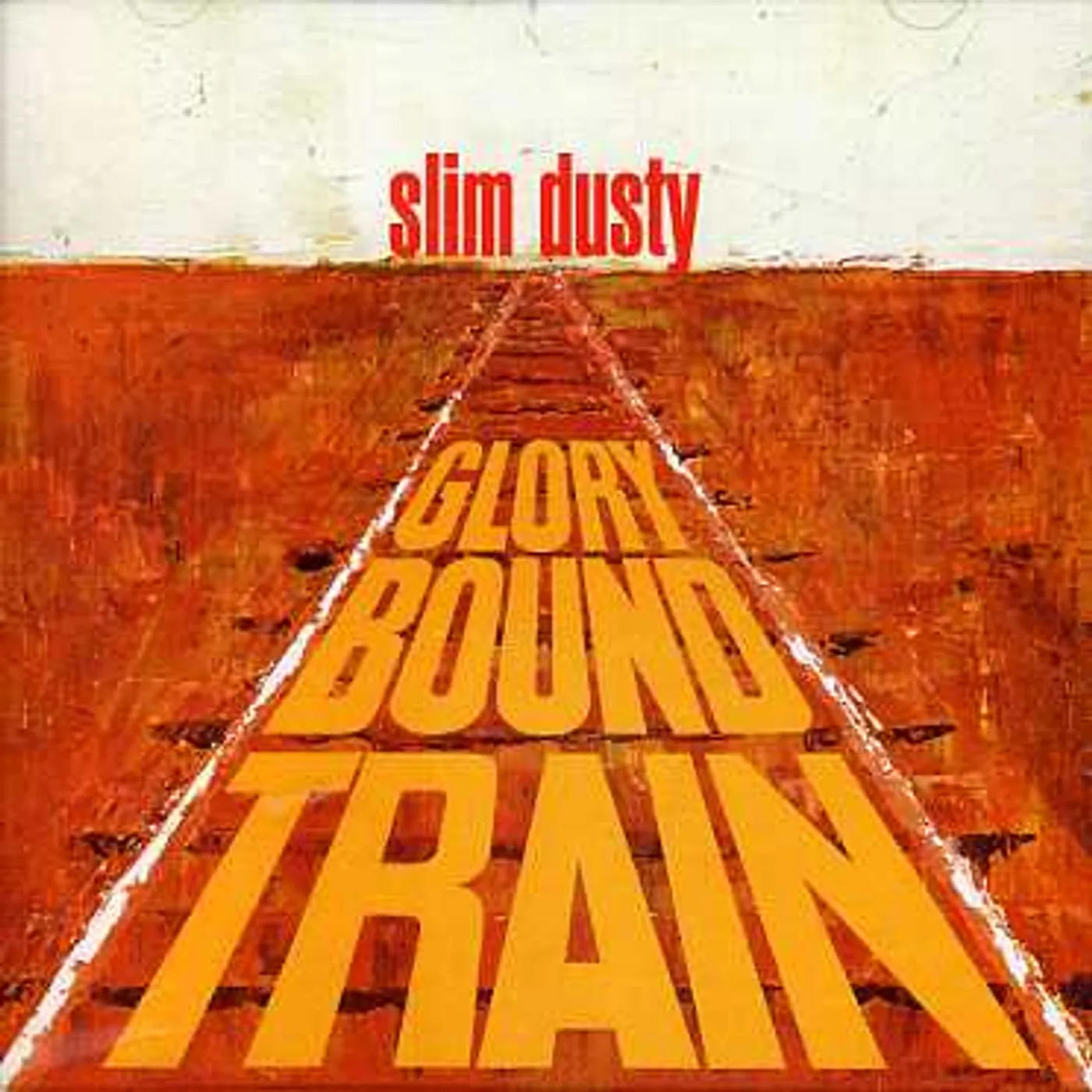 Slim Dusty GLORY BOUND TRAIN CD