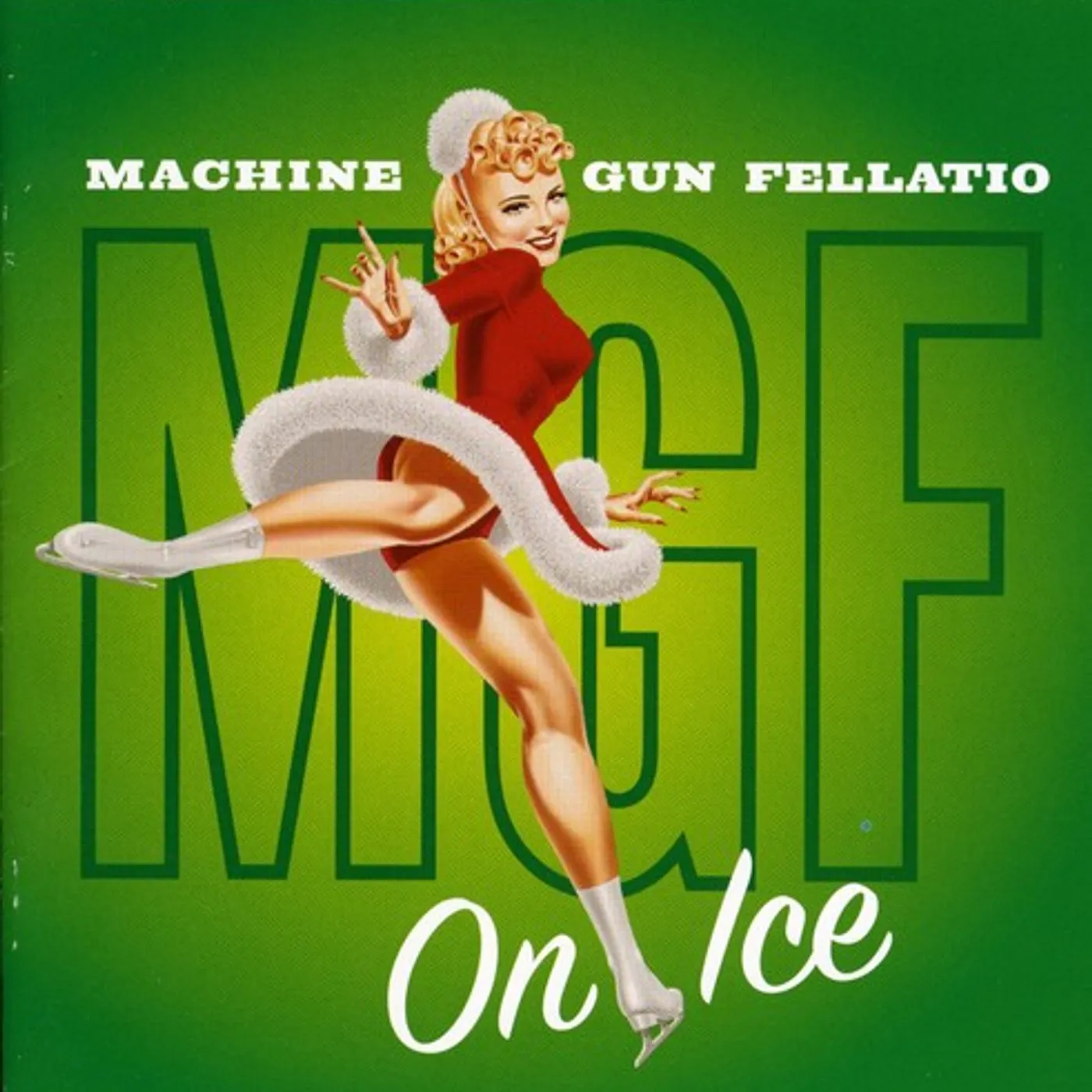 Machine Gun Fellatio ON ICE CD