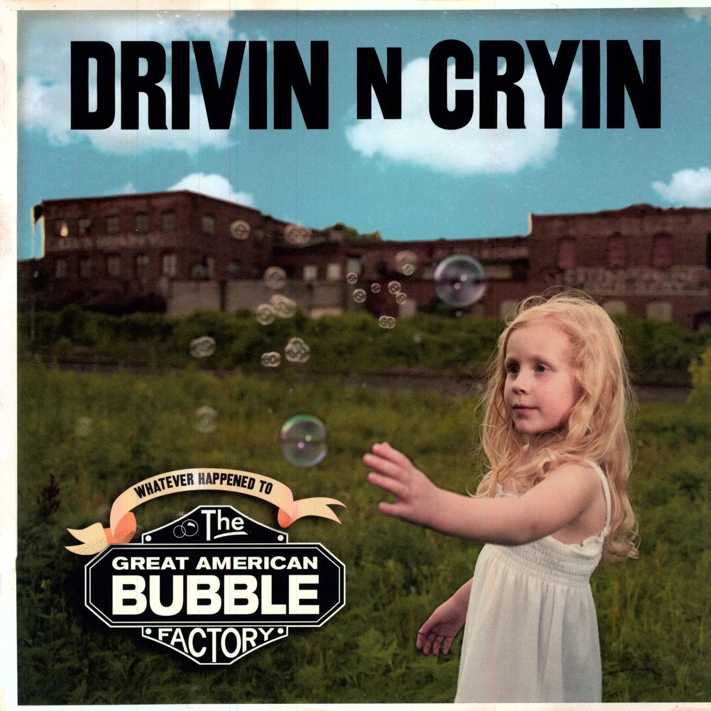 Drivin N Cryin Great American Bubble Factory Vinyl Record