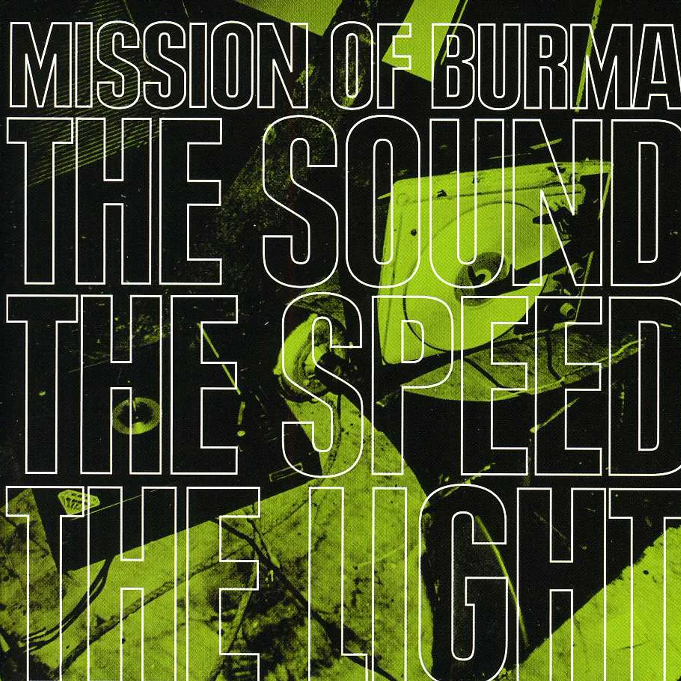 Mission Of Burma SOUND THE SPEED THE LIGHT CD