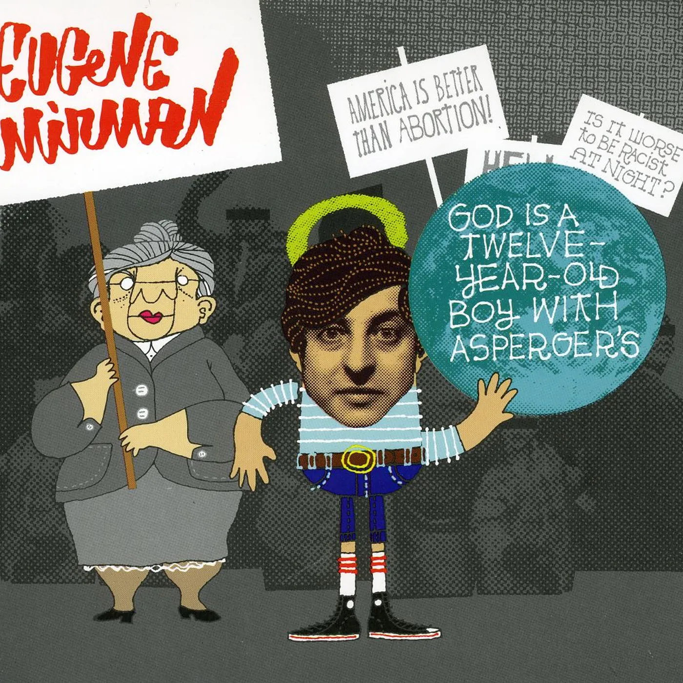 Eugene Mirman GOD IS A TWELVE YEAR OLD BOY WITH ASPERGERS CD