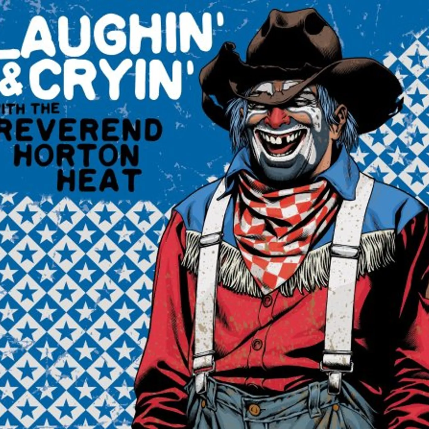 LAUGHIN & CRYIN WITH The Reverend Horton Heat (Vinyl)
