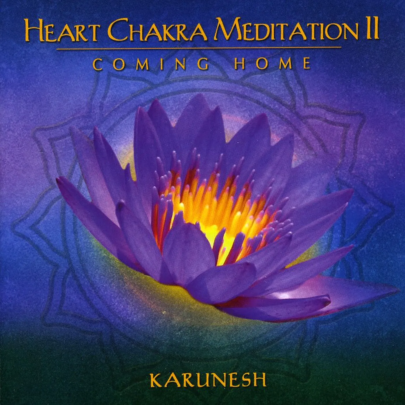 Karunesh HEART CHAKRA MEDITATION 2: COMING HOME CD
