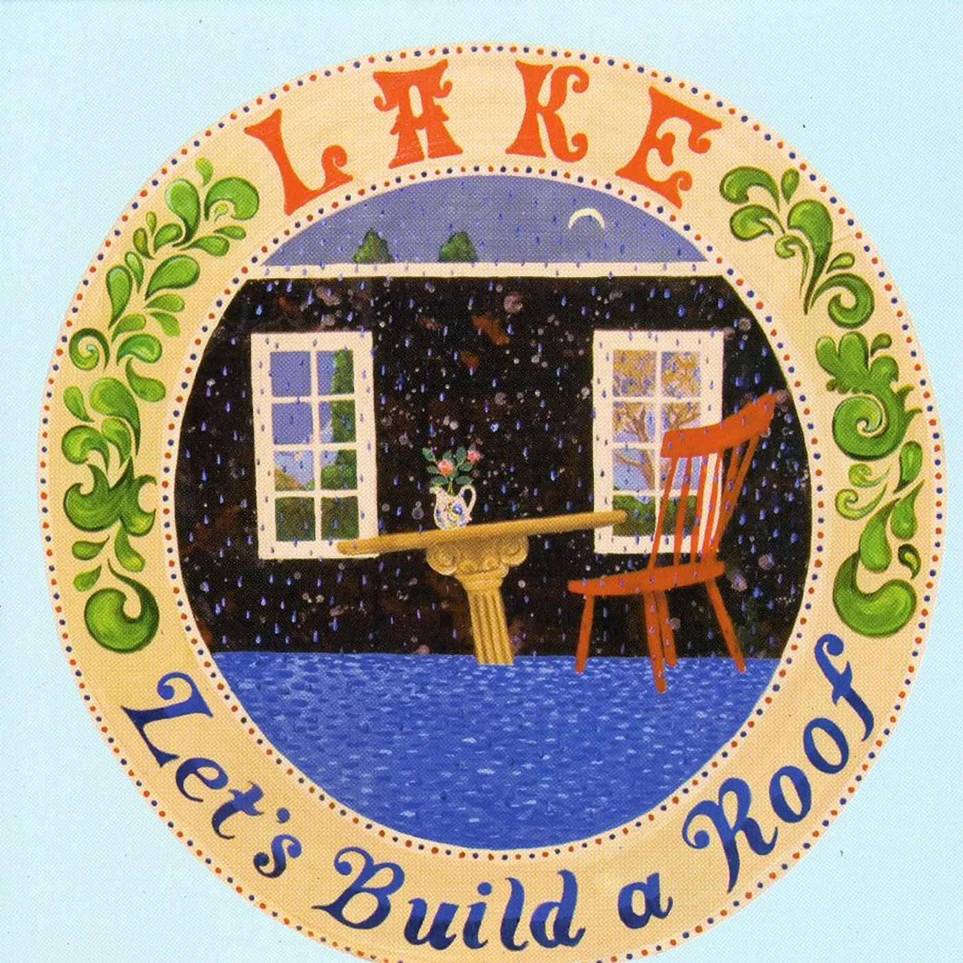 LAKE LET'S BUILD A ROOF CD