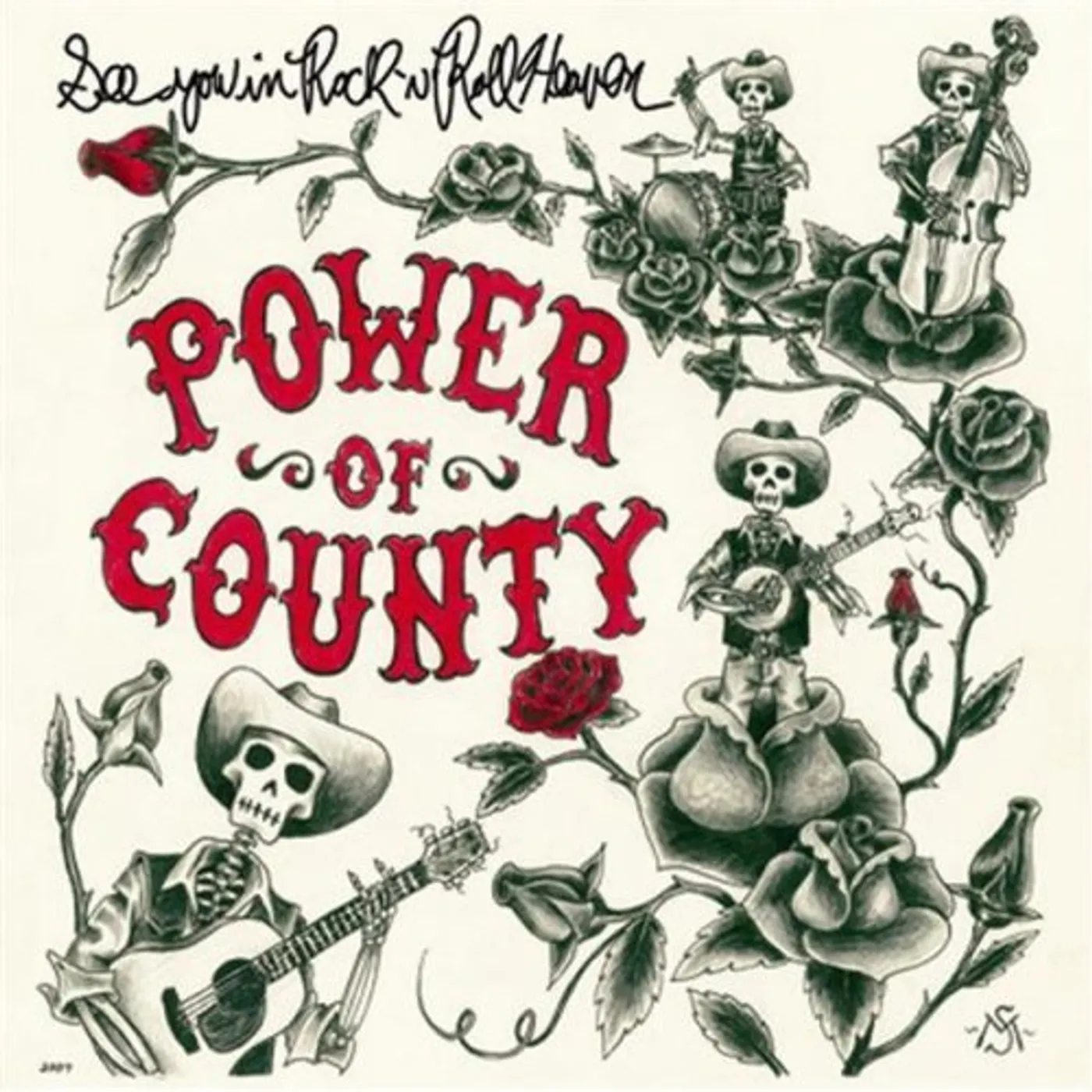 Power Of County SEE YOU IN ROCK N ROLL HEAVEN CD