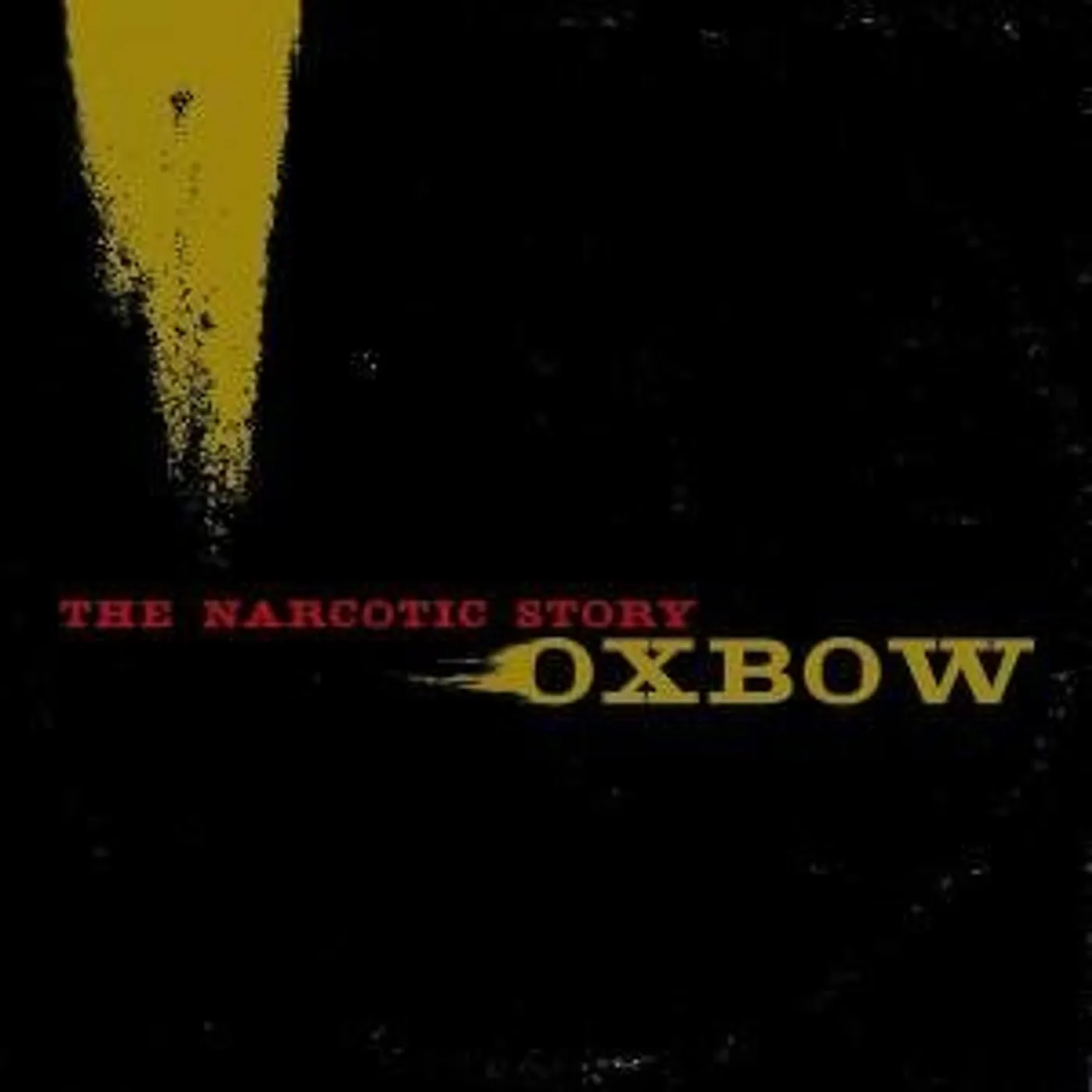 Oxbow NARCOTIC STORY Vinyl Record