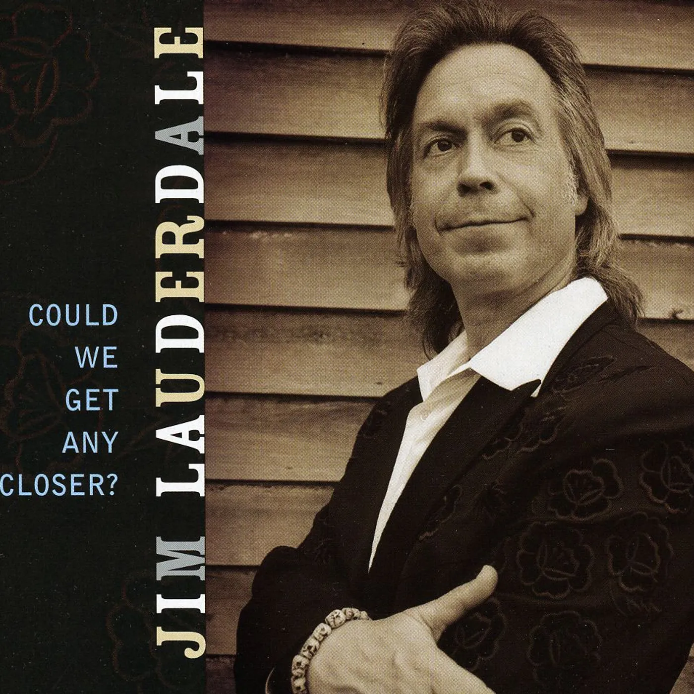 Jim Lauderdale COULD WE GET CLOSER CD