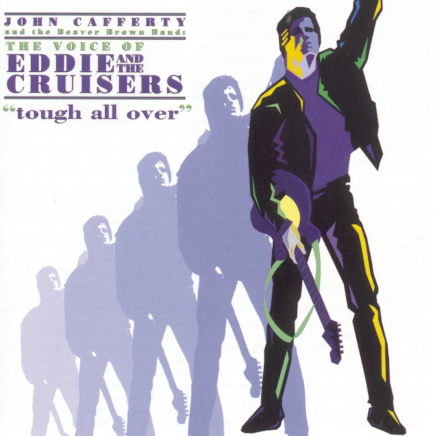 John Cafferty VOICE OF EDDIE & THE CRUISERS: TOUGH ALL OVER CD
