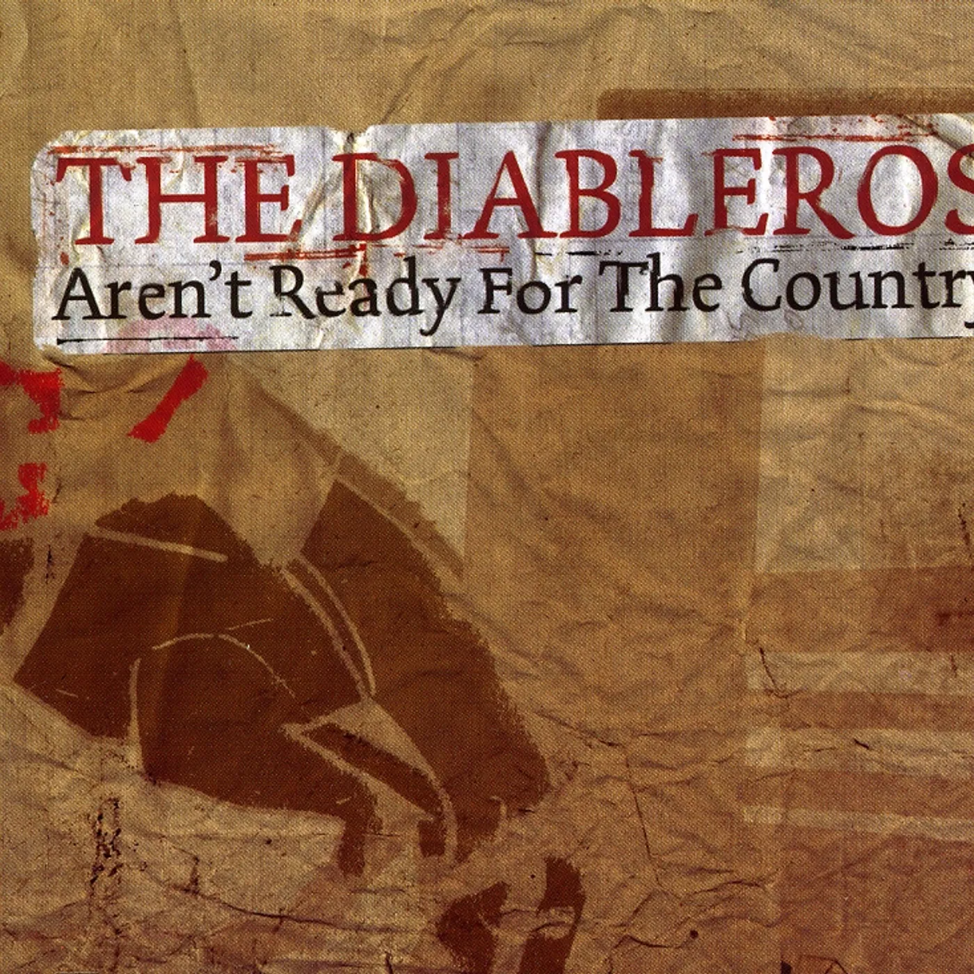 Diableros AREN'T READY FOR THE COUNTRY CD