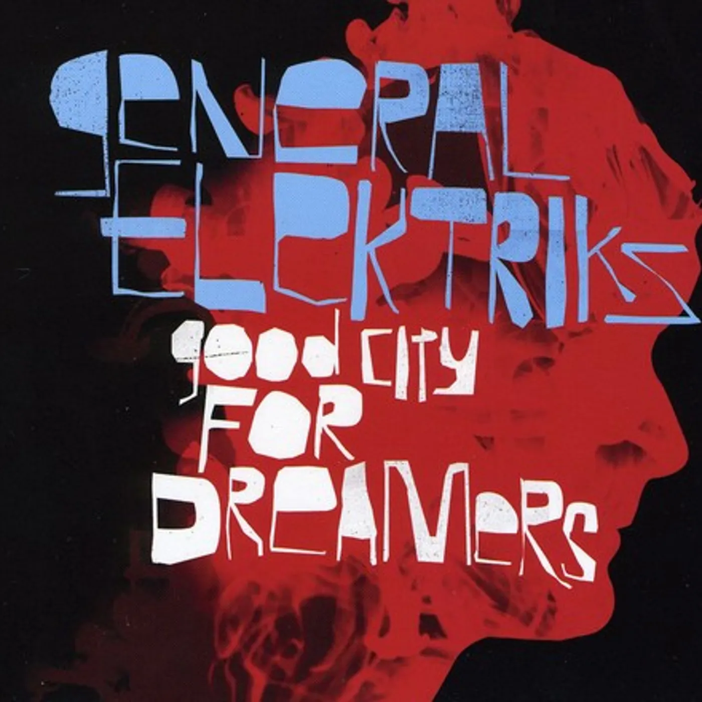 General Elektriks GOOD CITY FOR DREAMERS CD
