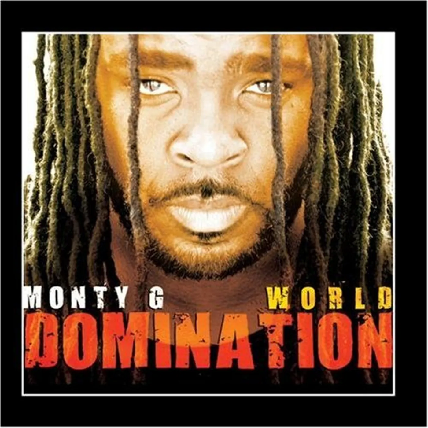 Monty G WORLD DOMINATION CD