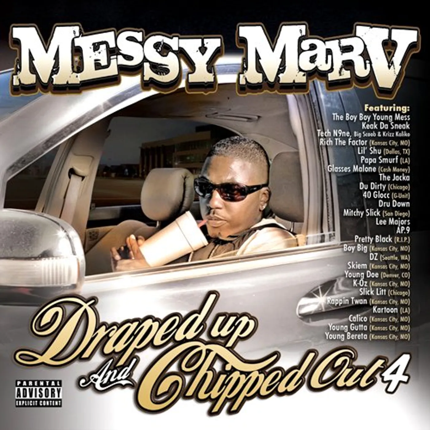 Messy Marv DRAPED UP & CHIPPED OUT 4 CD