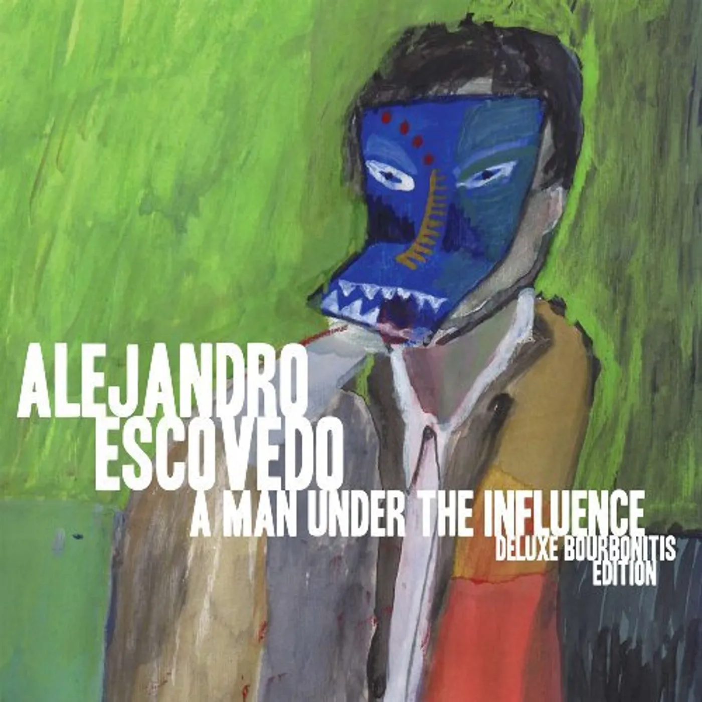 Alejandro Escovedo A Man Under the Influence Vinyl Record