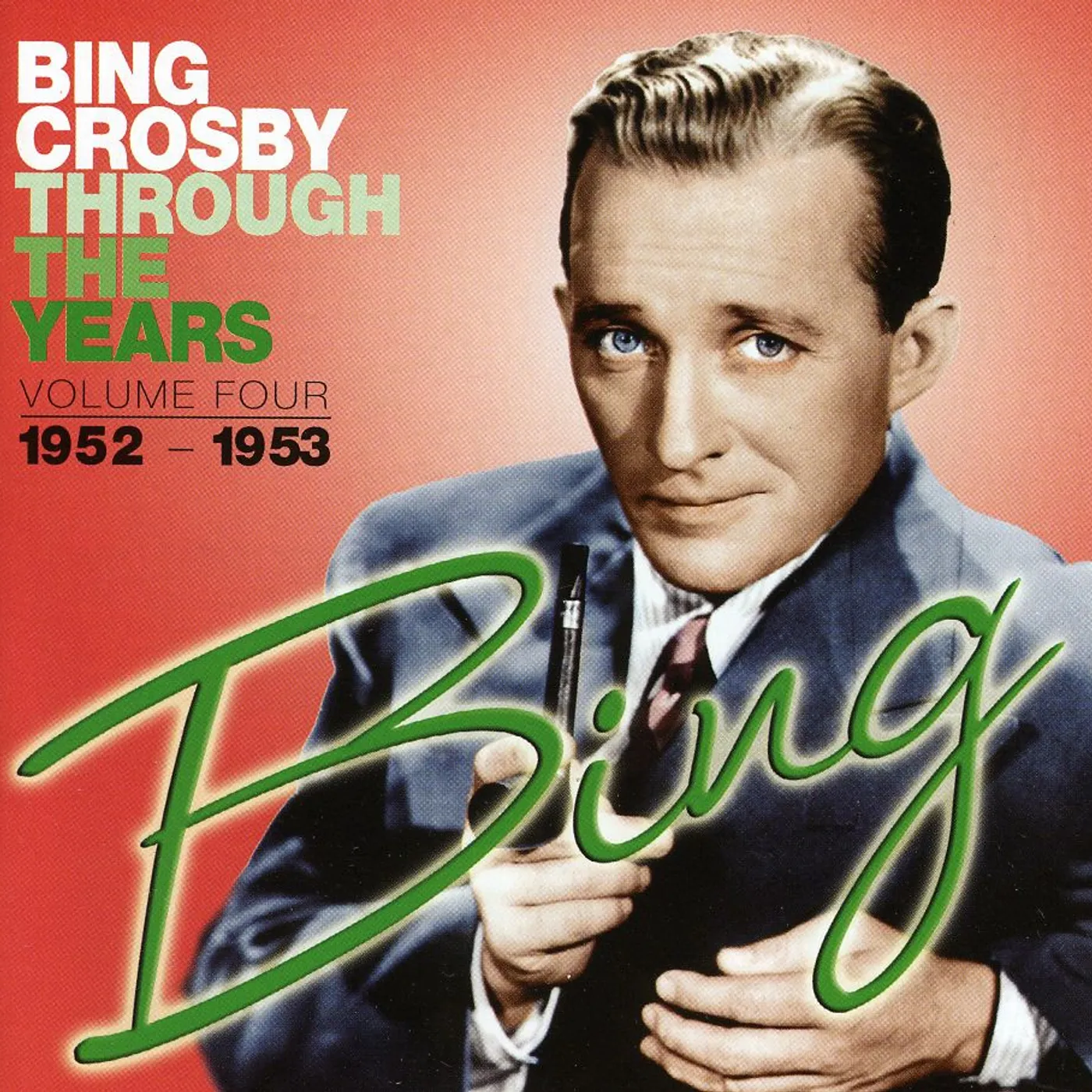 Bing Crosby THROUGH THE YEARS 4: 1952-1953 CD