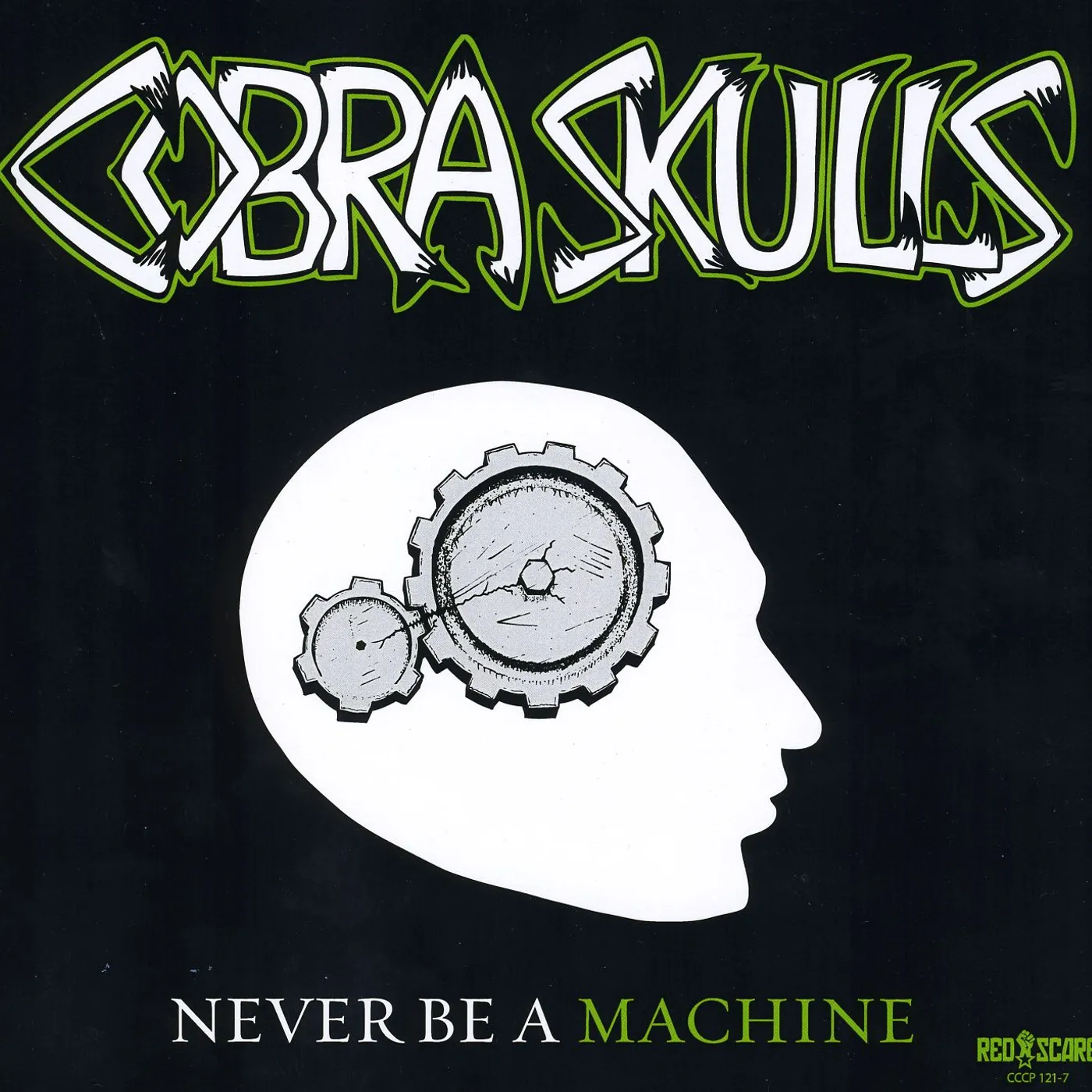 Cobra Skulls Never Be a Machine Vinyl Record