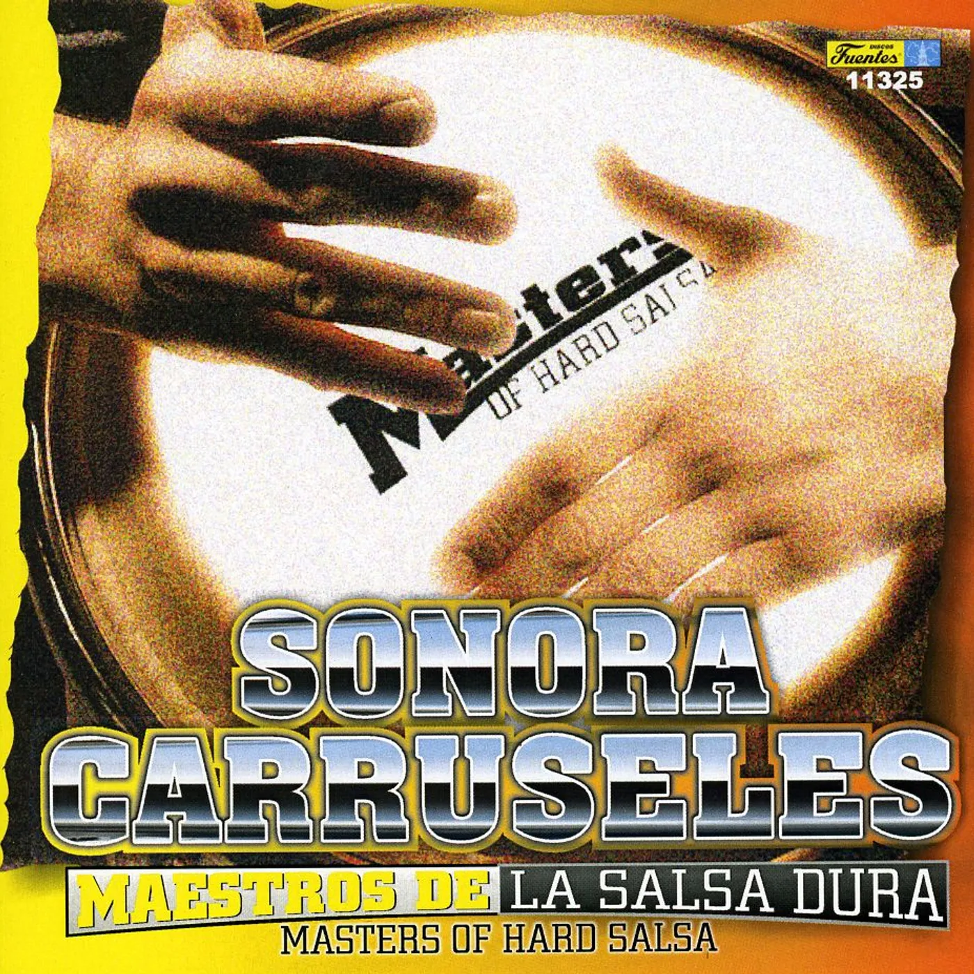 Sonora Carruseles MASTERS OF HARD SALSA CD