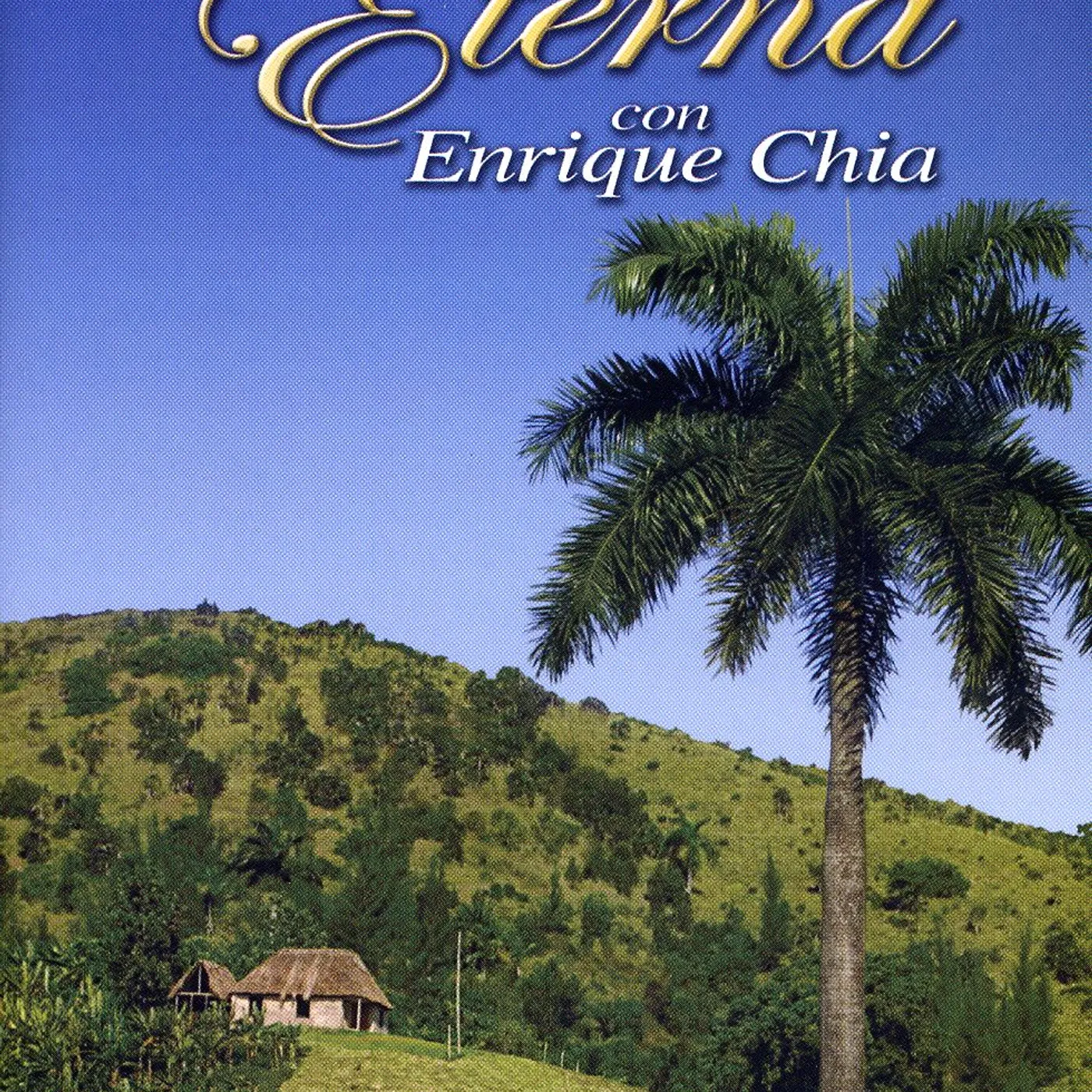 Enrique Chia CUBA ETERNA DVD