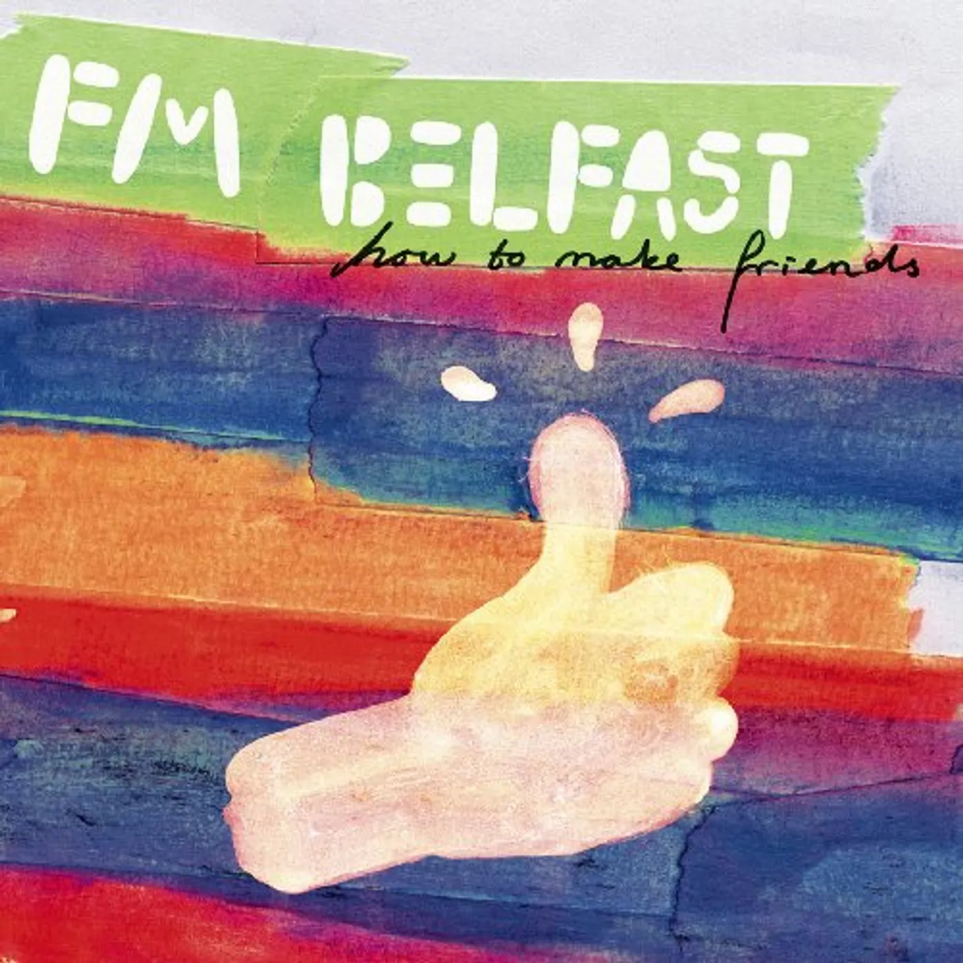 FM Belfast HOW TO MAKE FRIENDS CD