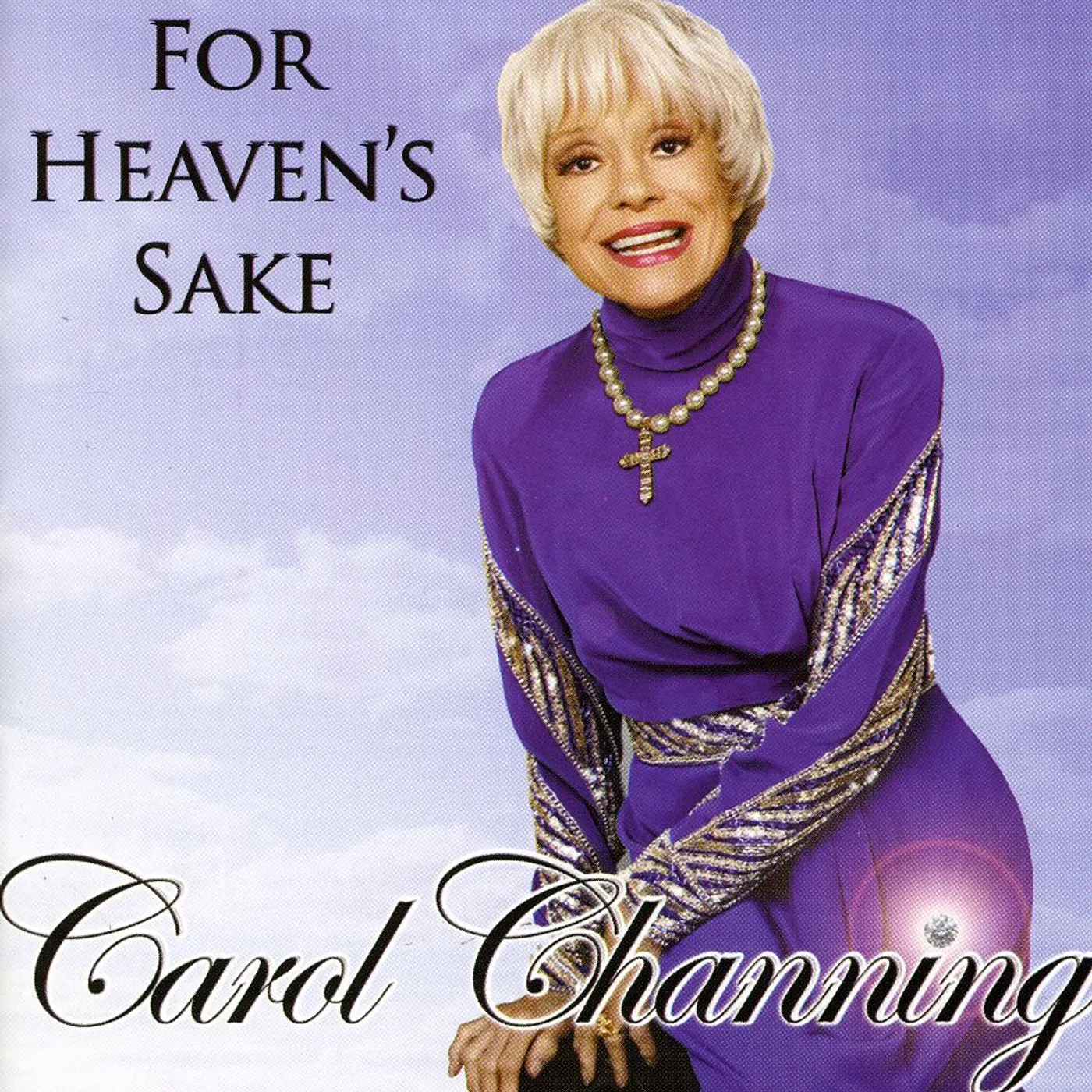 Carol Channing FOR HEAVEN'S SAKE CD