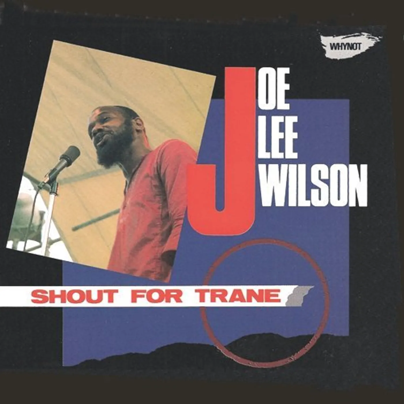 Joe Lee Wilson SHOUT FOR TRANE CD