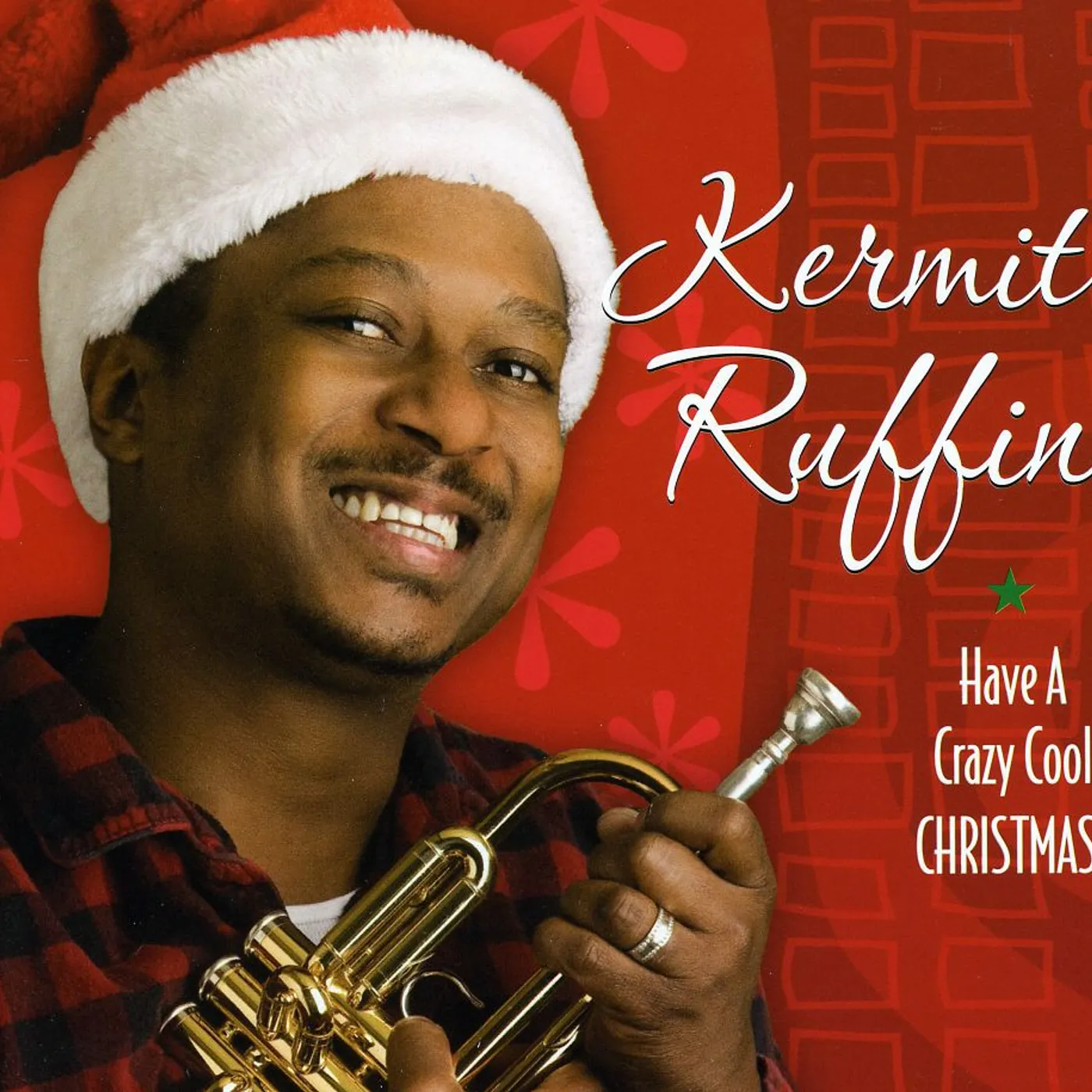 Kermit Ruffins HAVE A CRAZY COOL CHRISTMAS CD