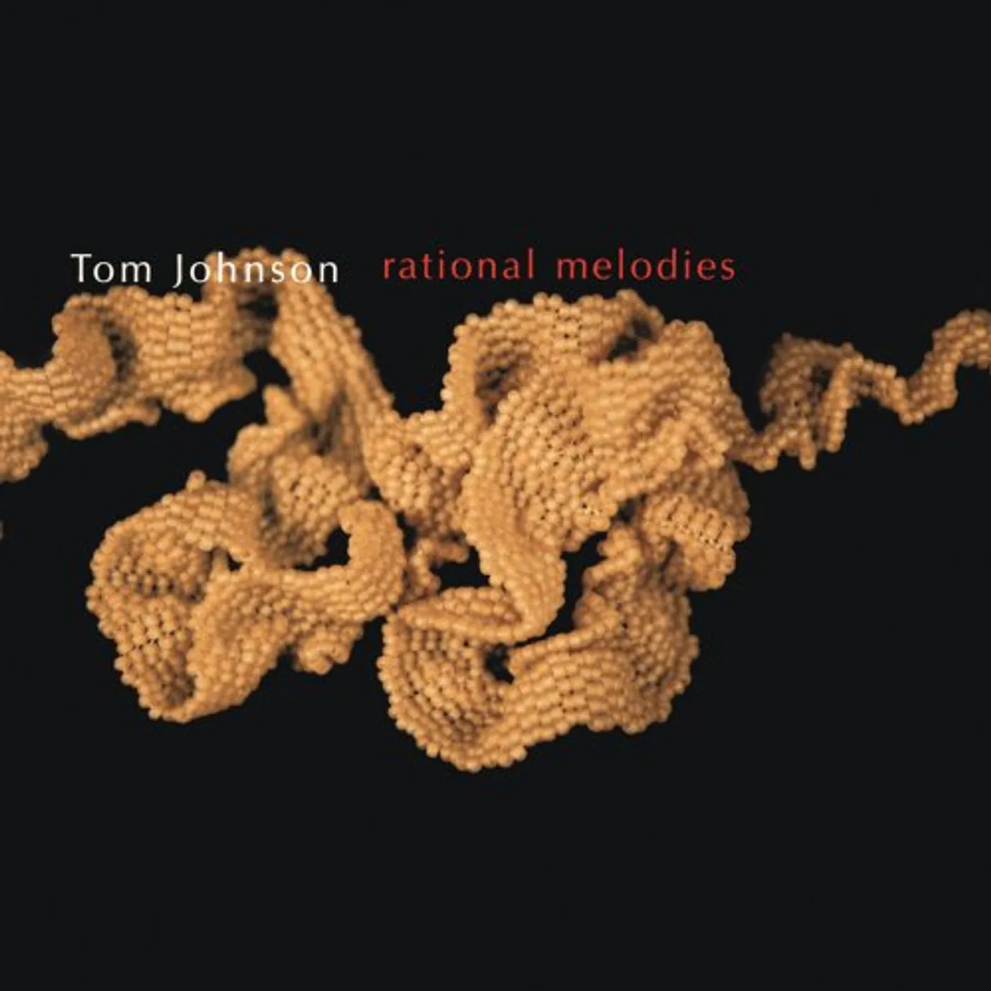 Tom Johnson RATIONAL MELODIES CD