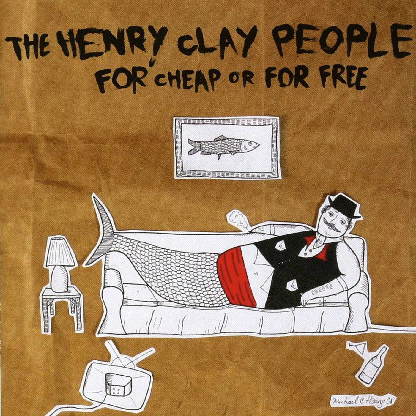 The Henry Clay People FOR CHEAP OR FOR FREE CD