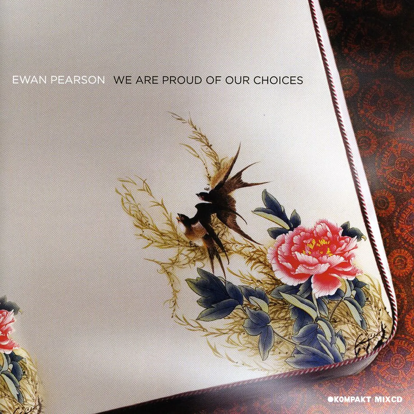 Ewan Pearson WE ARE PROUD OF OUR CHOICES CD