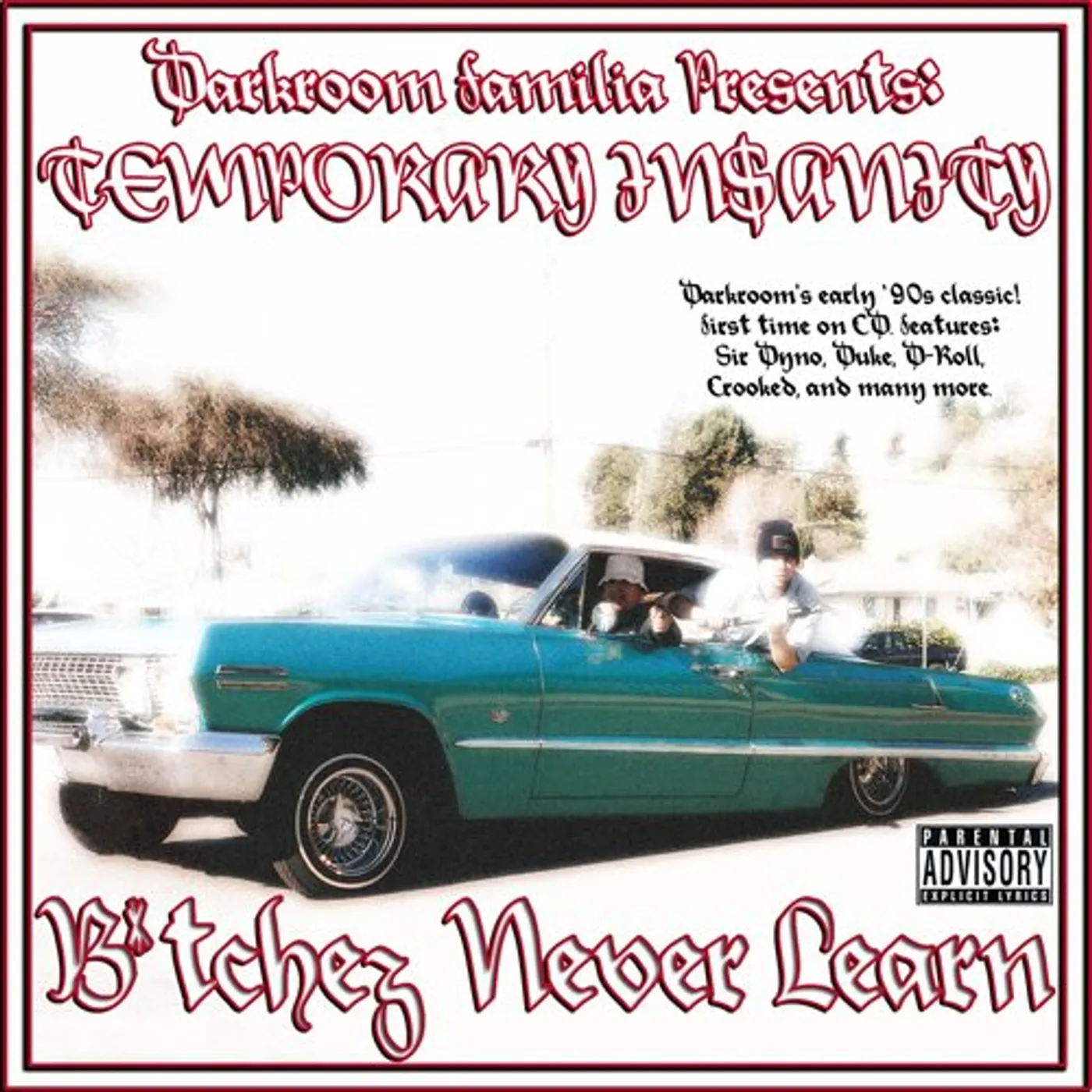 DarkRoom Familia TEMPORARY INSANITY: BITCHEZ NEVER LEARN CD