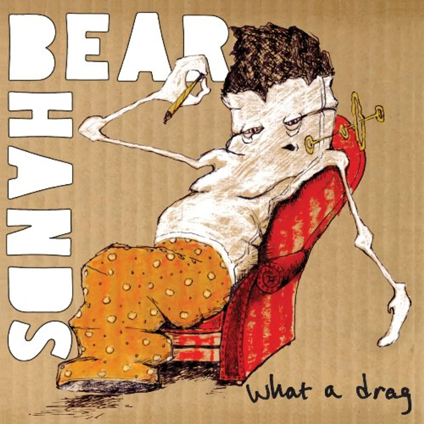 Bear Hands WHAT A DRAG / CAN'T STICK EM Vinyl Record
