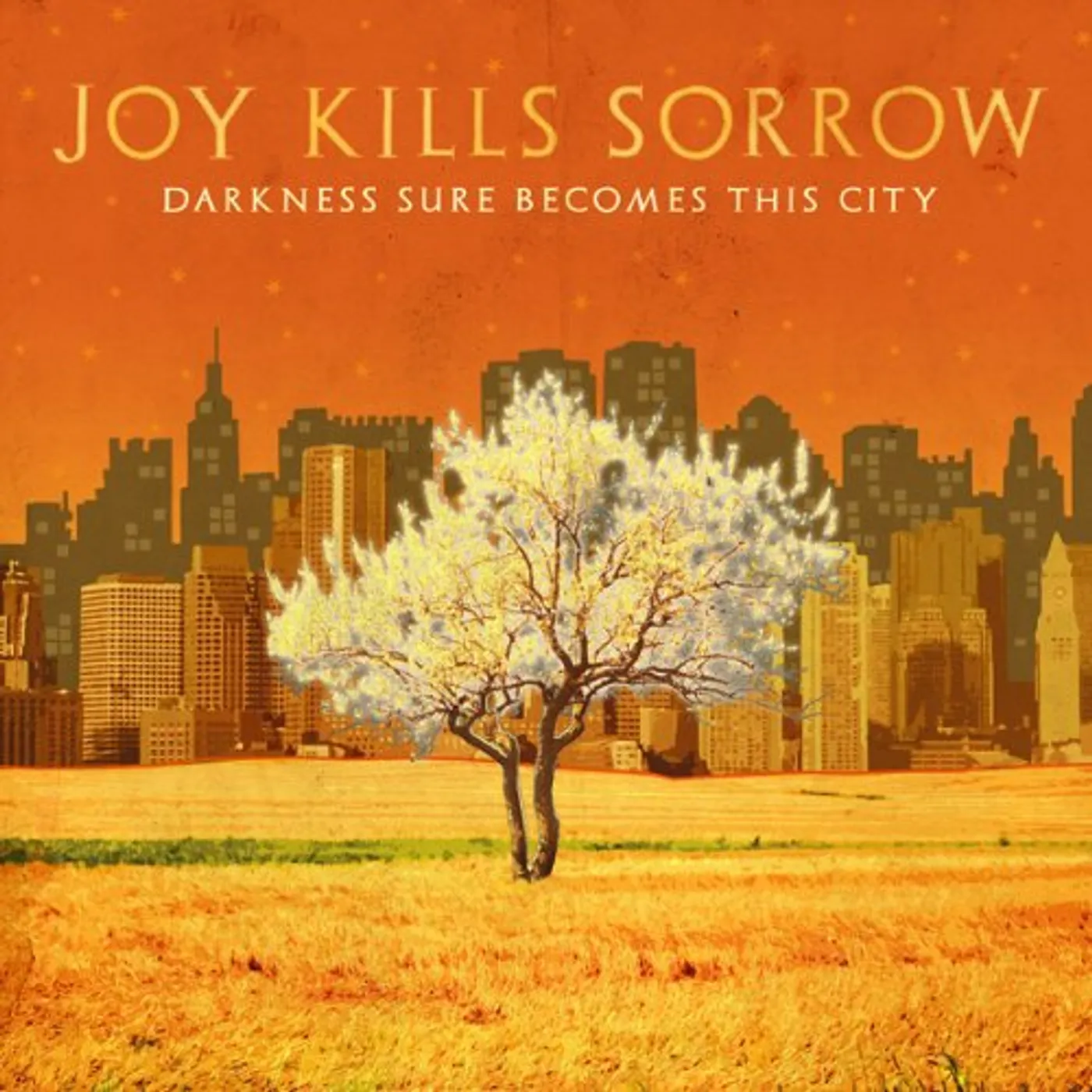 Joy Kills Sorrow DARKNESS SURE BECOMES THIS CITY CD