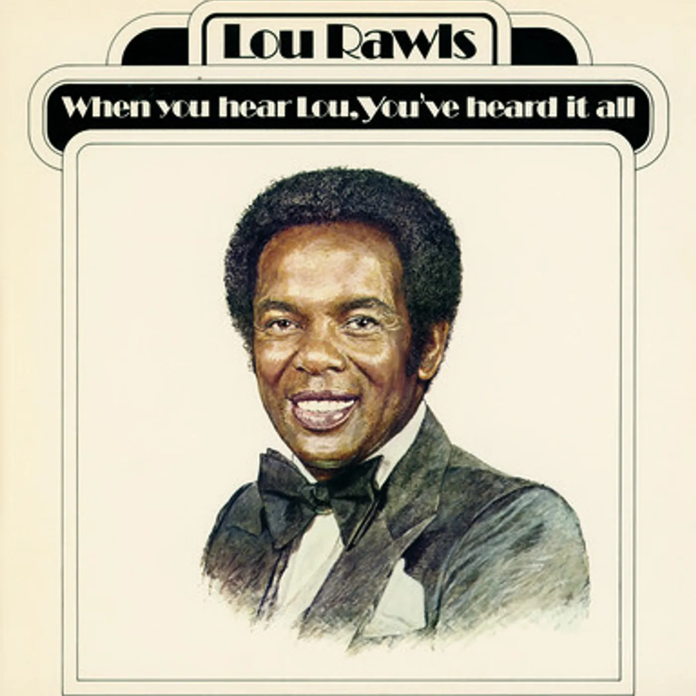 Lou Rawls WHEN YOU HEAR LOU, YOUVE HEARD IT ALL CD