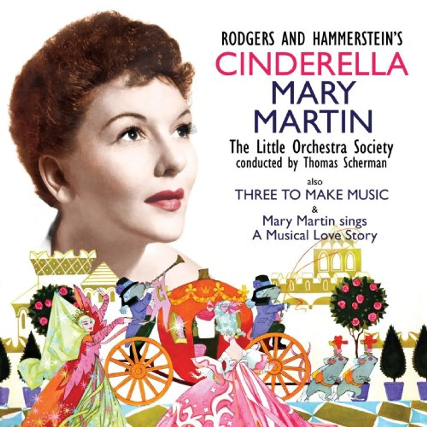 Mary Martin CINDERELLA / THREE TO MAKE MUSIC CD
