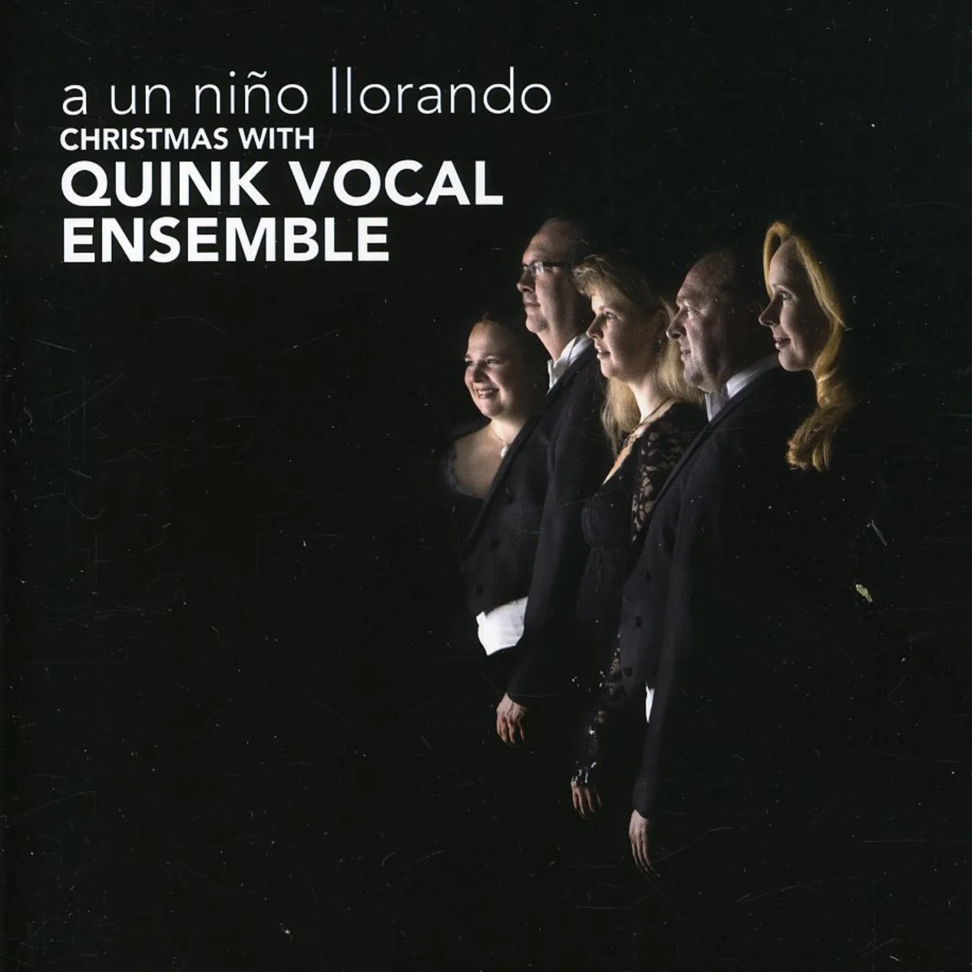 Quink Vocal Ensemble UN NINO LLORANDO CD