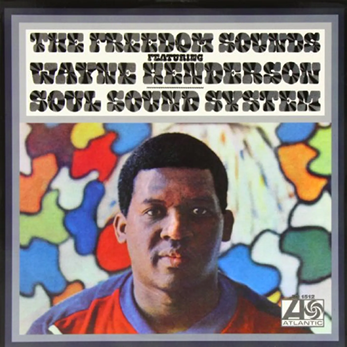 The Freedom Sounds Featuring Wayne Henderson Soul Sound System Vinyl Record