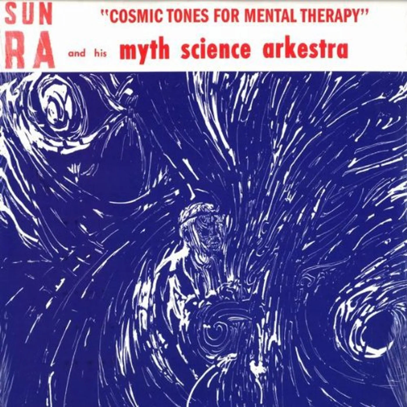 Sun Ra And His Myth Science Arkestra Cosmic Tones For Mental Therapy Vinyl Record