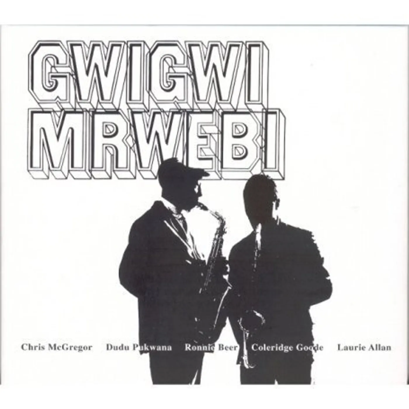 Gwigwi Mrwebi MBAQANGA SONGS Vinyl Record