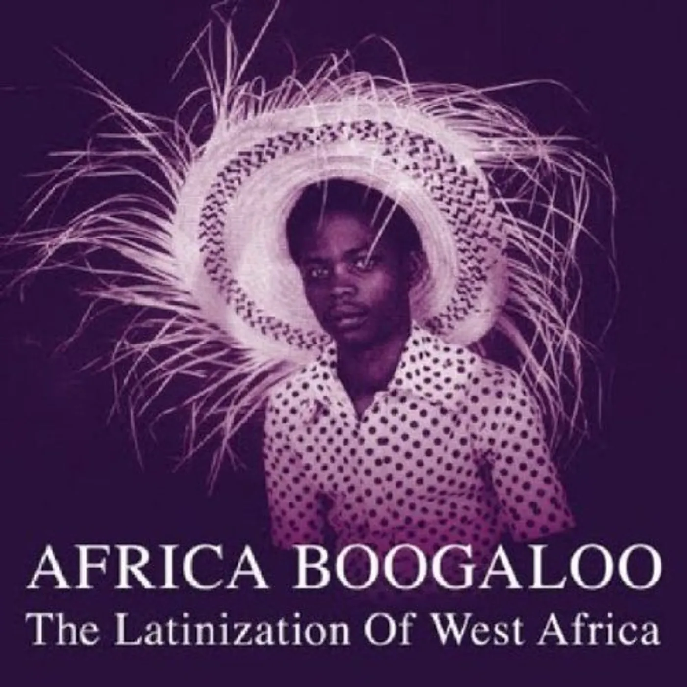 AFRICA BOOGALOO: LATINIZATION OF WEST AFRICA / VAR Vinyl Record