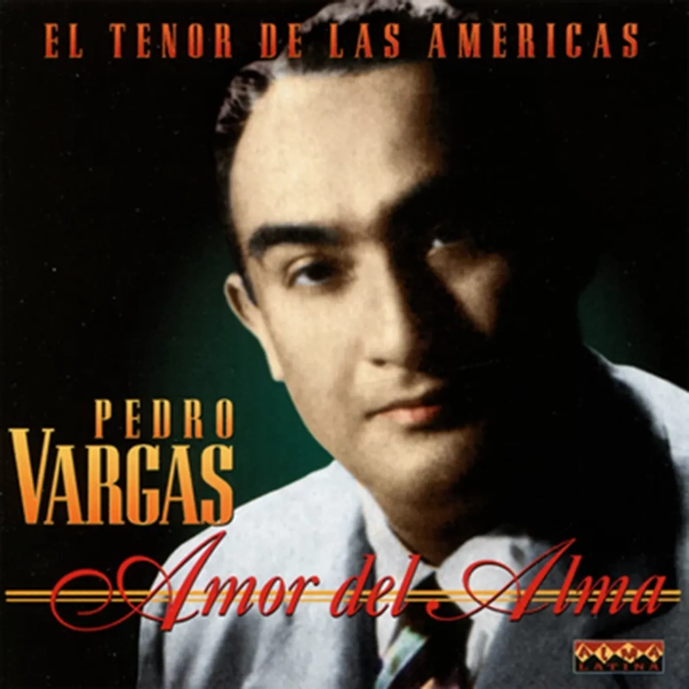 Pedro Vargas AMOR DE ALMA CD