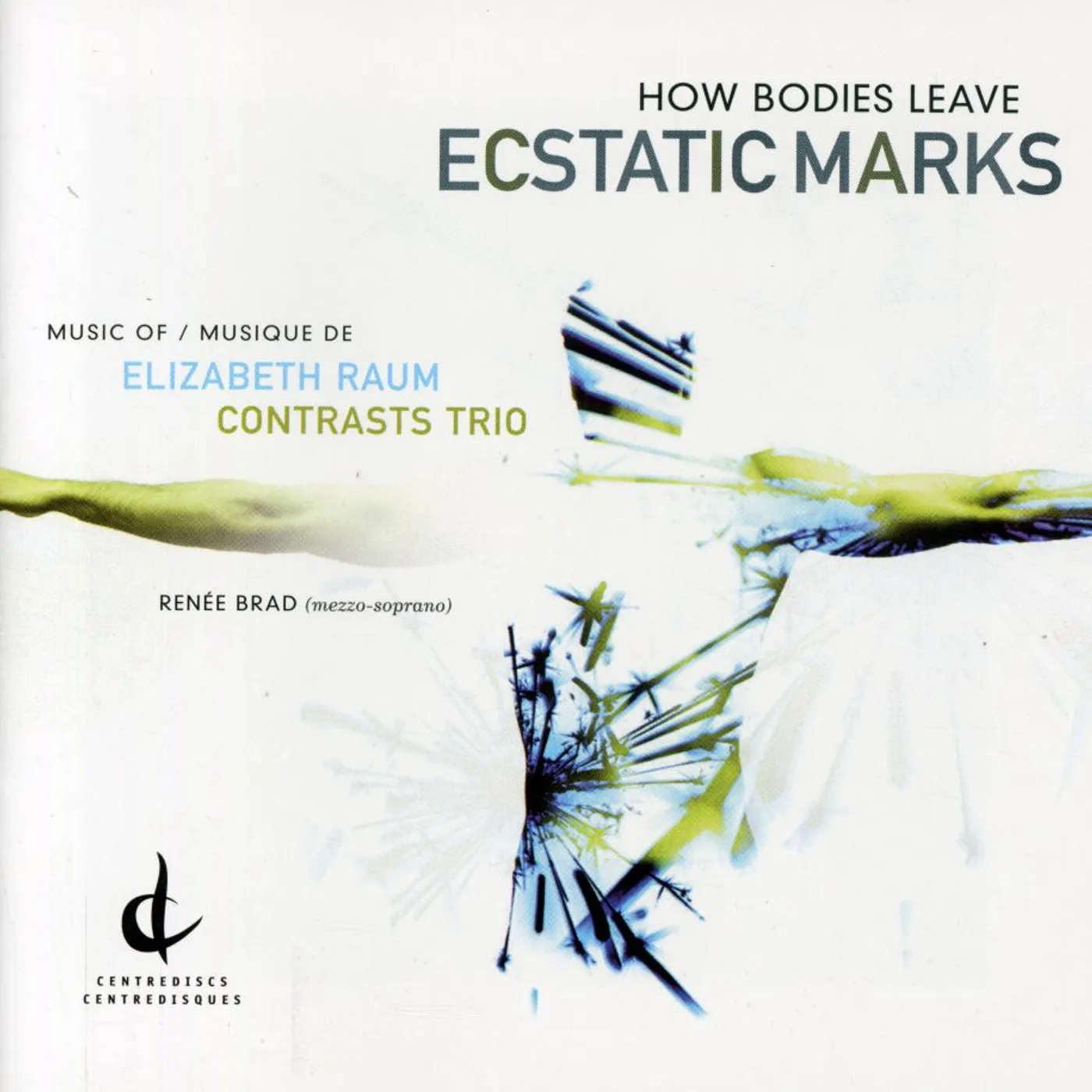Elizabeth Raum HOW BODIES LEAVE ECSTATIC MARKS CD