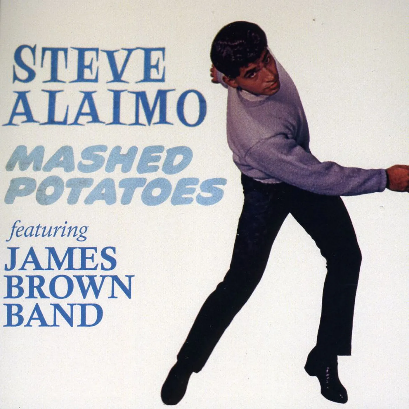 Steve Alaimo MASHED POTATOES CD