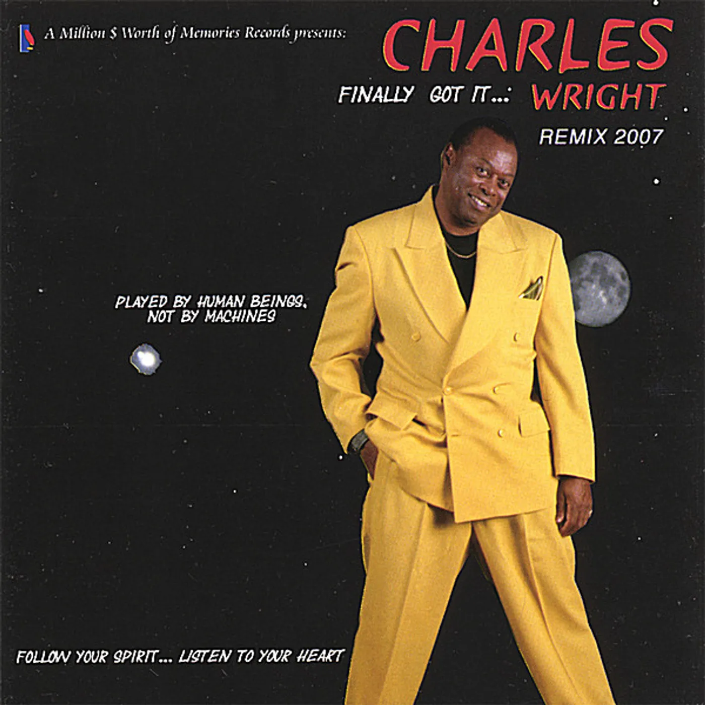 Charles Wright FINALLY GOT IT WRIGHT REMIX 2007 CD