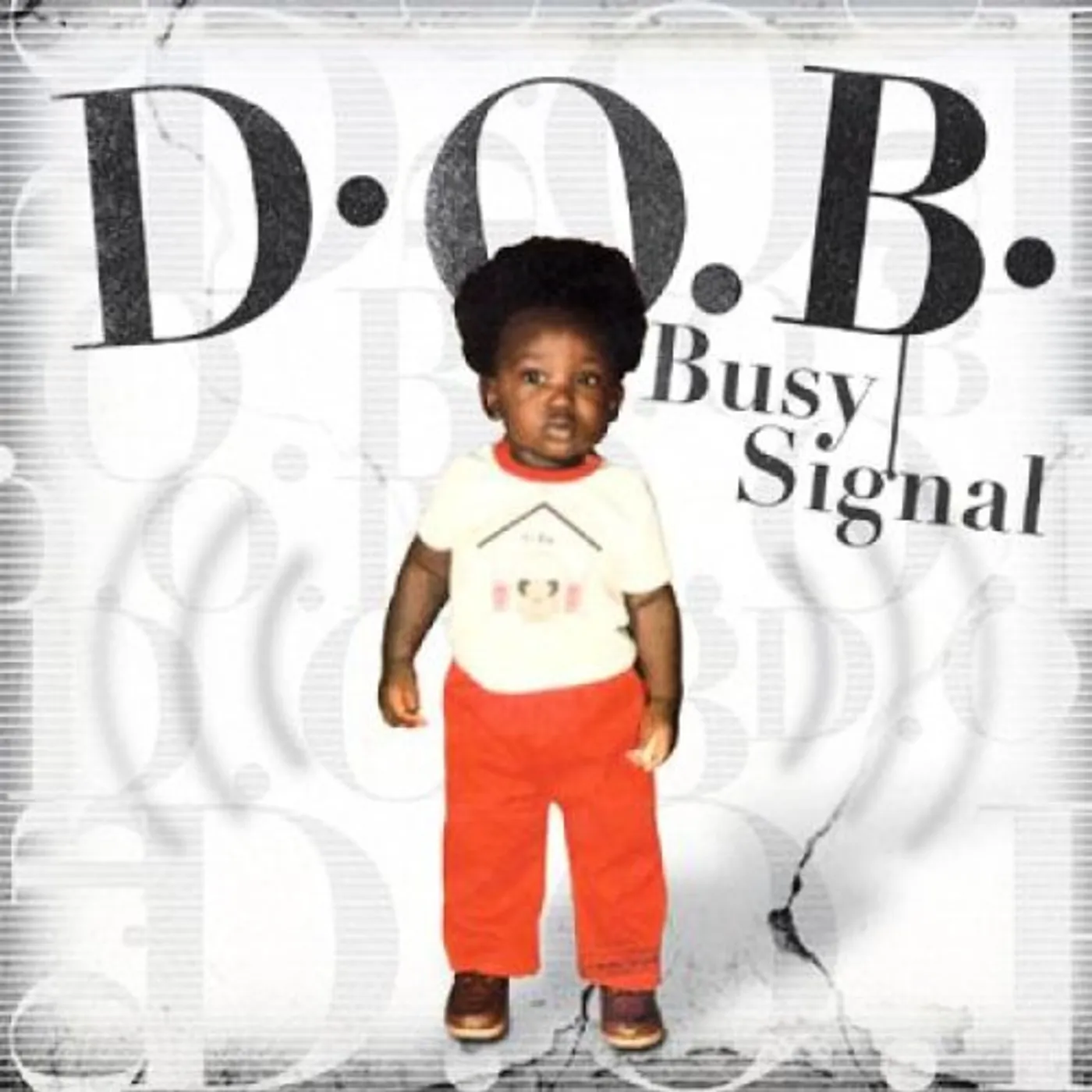 Busy Signal DOB CD