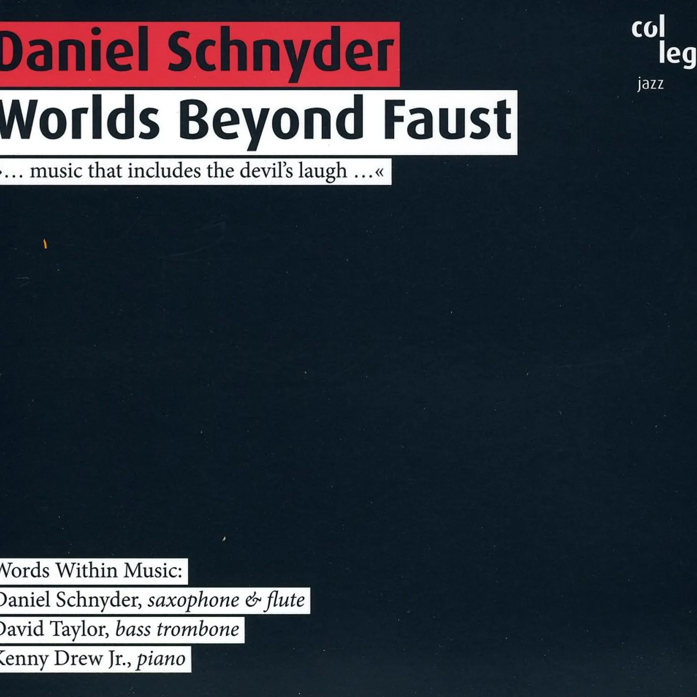 Daniel Schnyder WORLDS BEYOND FAUST CD