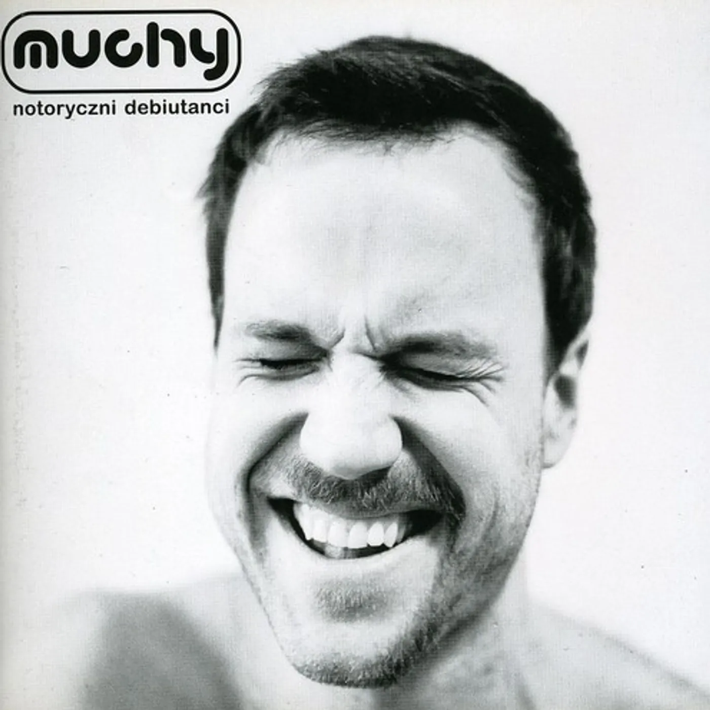Muchy NOTORYCZNI DEBIUTANCI CD