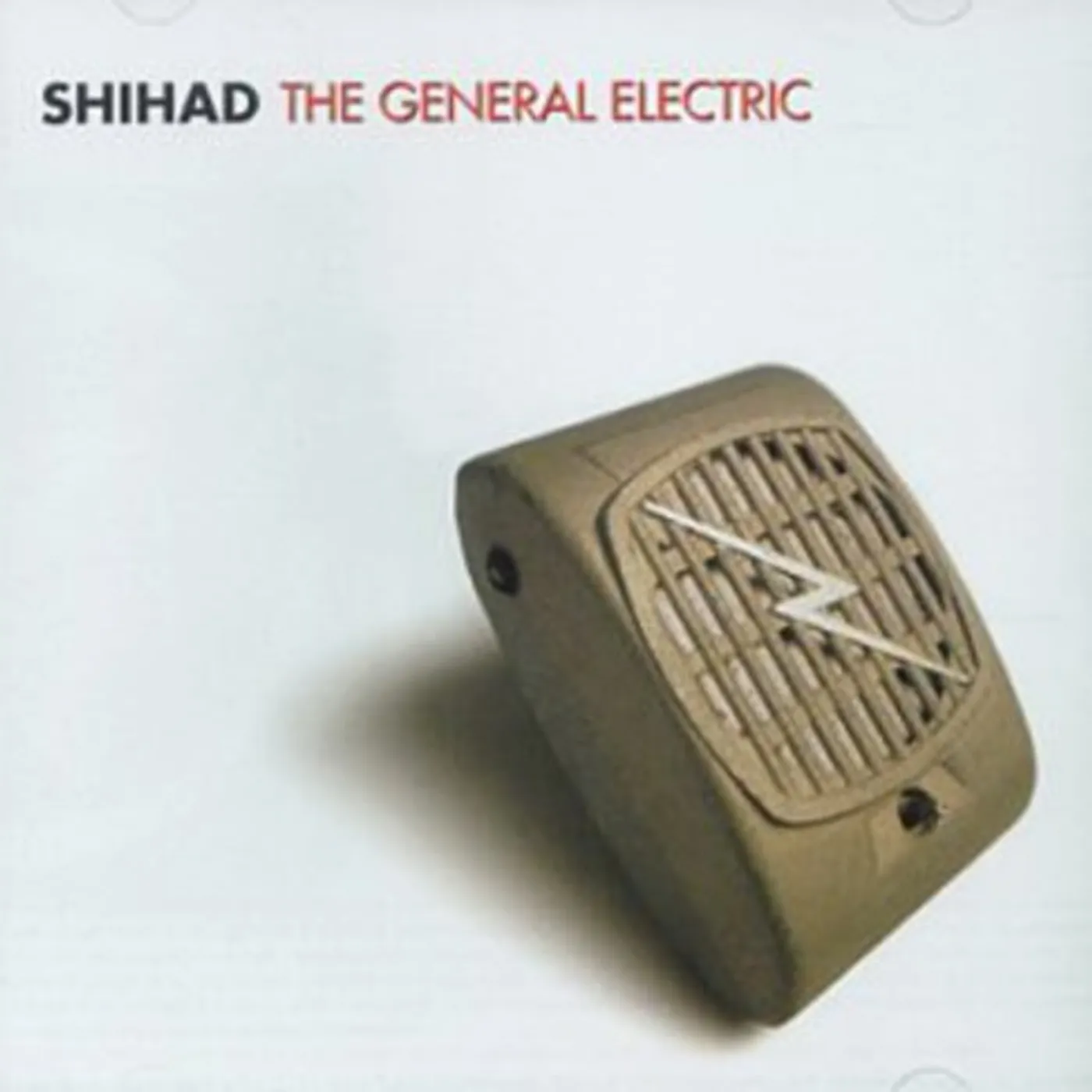 Shihad GENERAL ELECTRIC CD
